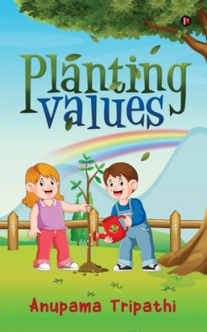 Kniha Planting Values 