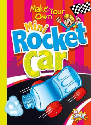 Buch Make Your Own Mini Rocket Car Stephanie Derkovitz