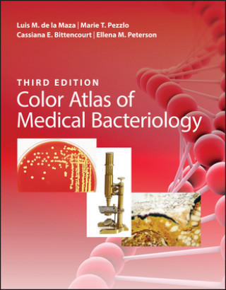 Книга Color Atlas of Medical Bacteriology, 3rd Edition Marie T. Pezzlo