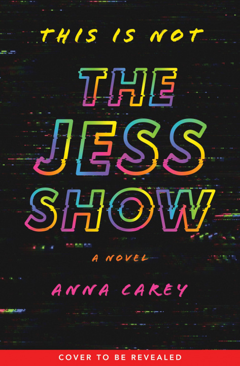 Knjiga This Is Not the Jess Show Carey