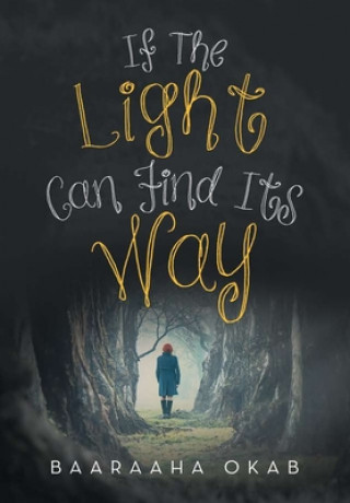 Carte If the Light Can Find Its Way Baaraaha Okab
