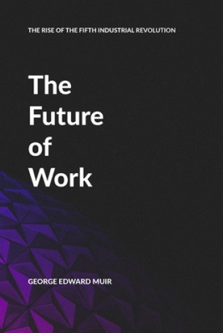 Kniha Future of Work 