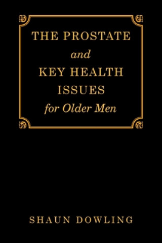 Książka Prostate and Key Health Issues for Older Men 