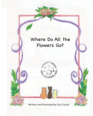 Buch Where Do All the Flowers Go? Lisa Crystal