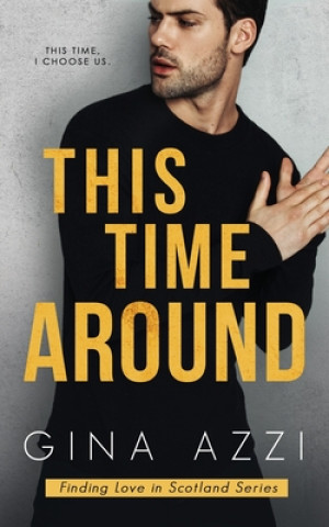 Kniha This Time Around: A Second Chance Romance 