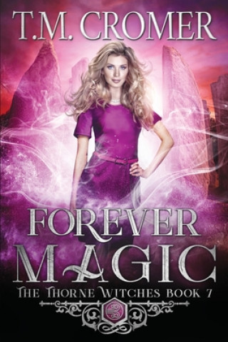 Knjiga Forever Magic T. M. Cromer