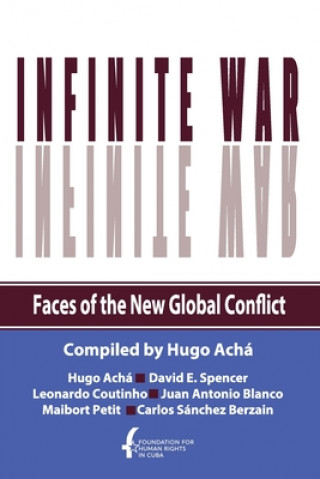 Carte Infinite War. Faces of the New Global Conflict Leonardo Coutinho