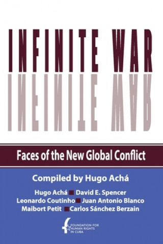 Könyv Infinite War. Faces of the New Global Conflict Leonardo Coutinho