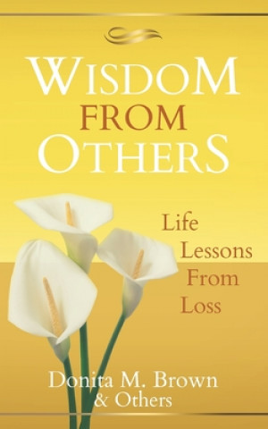 Knjiga Wisdom From Others: Life Lessons From Loss Terry Price