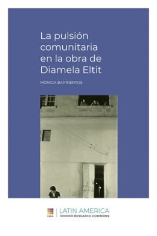Kniha pulsion comunitaria en la obra de Diamela Eltit 