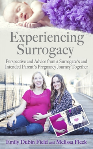 Könyv Experiencing Surrogacy Emily Dubin Field