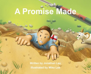 Kniha A Promise Made: A charming children's book about love and the power of keeping a promise Mike Lee