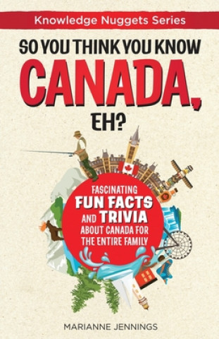 Kniha So You Think You Know CANADA, Eh? Valerie Buckner