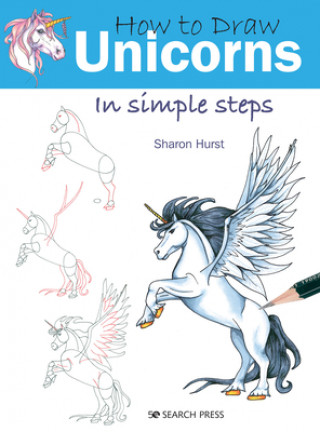 Kniha How to Draw: Unicorns 