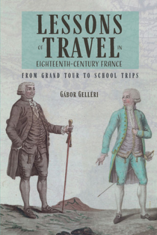 Carte Lessons of Travel in Eighteenth-Century France 