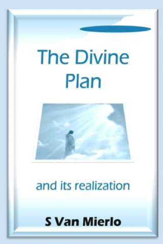 Knjiga The Divine Plan and its Realization S. Van Mierlo