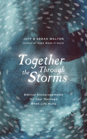 Książka Together Through the Storms Jeff Walton