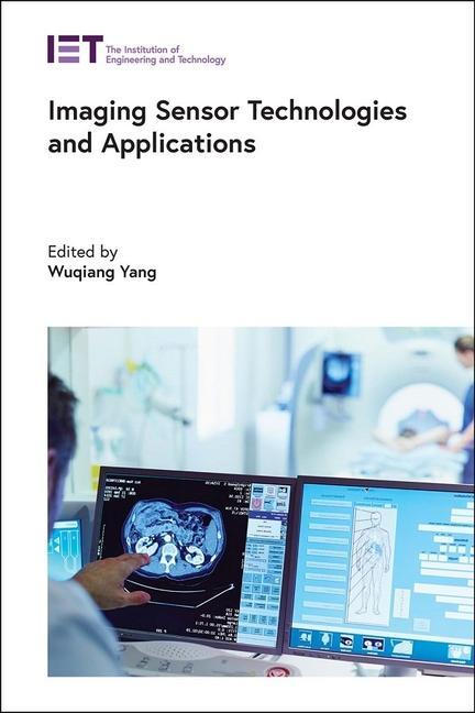 Knjiga Imaging Sensor Technologies and Applications Wuqiang Yang