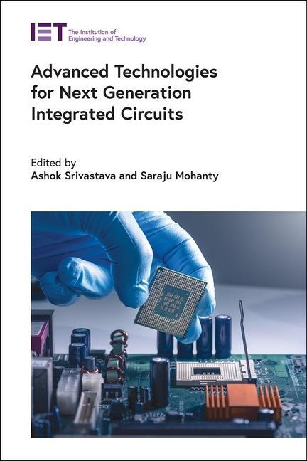 Kniha Advanced Technologies for Next Generation Integrated Circuits Saraju Mohanty