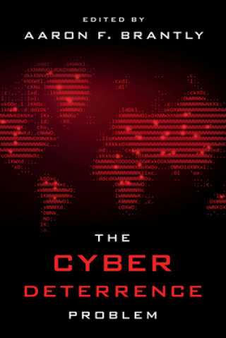 Knjiga Cyber Deterrence Problem Aaron F. Brantly
