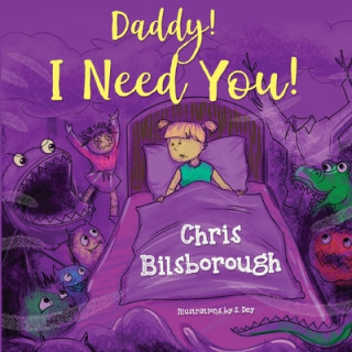 Könyv Daddy! I Need You! 