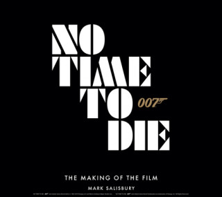 Könyv No Time To Die: The Making of the Film 