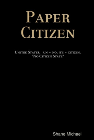 Knjiga Paper Citizen Shane Michael