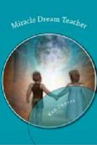 Boek Miracle Dream Teacher Ken Shores