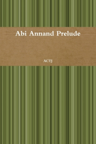 Könyv Abi Annand Prelude 