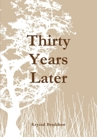 Boek Thirty Years Later Krystal Bradshaw