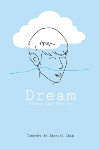 Knjiga Dream Timothy de Emanuel Chan