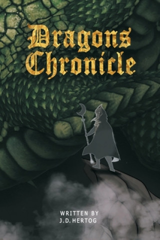 Knjiga Dragons Chronicle J. D. Hertog