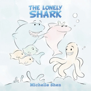 Knjiga Lonely Shark Michelle Shen