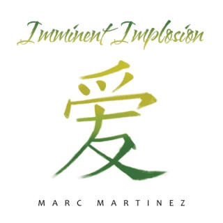 Knjiga Imminent Implosion Marc Martinez