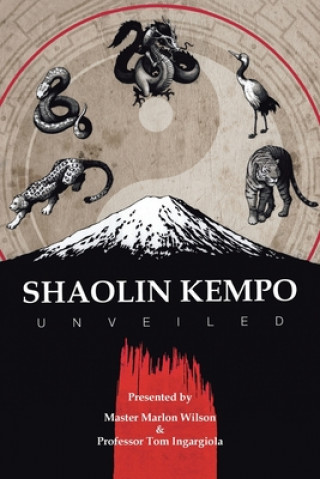 Książka Shaolin Kempo Unveiled Tom Ingargiola