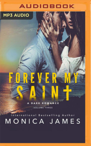 Digital Forever My Saint: A Dark Romance Yvonne Syn