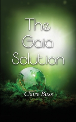 Knjiga Gaia Solution Claire Buss