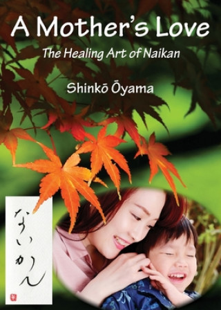 Könyv Mother's Love Shungetsu Zendo
