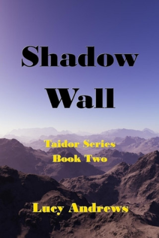 Knjiga Shadow Wall Lucy Andrews