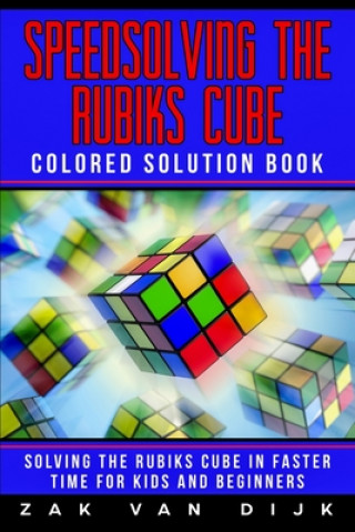 Carte Speedsolving the Rubik's Cube Colored Solution Book 