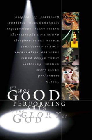 Buch It Was Good: Performing Arts to the Glory of God 