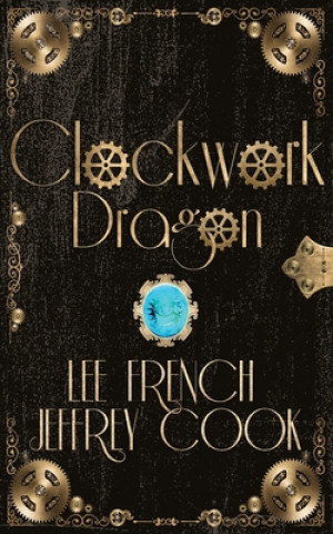 Carte Clockwork Dragon Jeffrey Cook