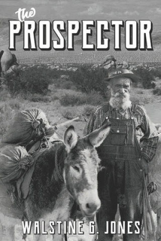 Knjiga The Prospector Walstine G. Jones