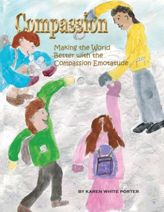 Livre Compassion: Making the World Better with the Compassion Emotatude 