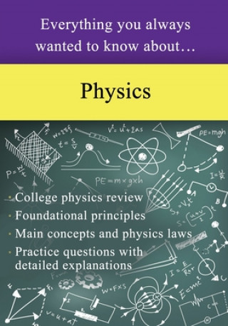 Libro Everything You Always Wanted to Know About Physics 