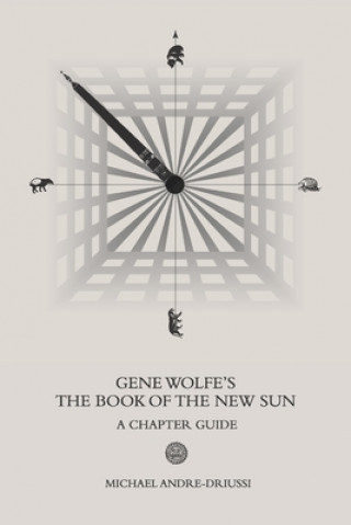 Carte Gene Wolfe's The Book of the New Sun 