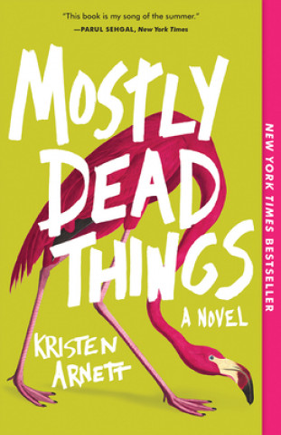 Livro Mostly Dead Things Kristen Arnett