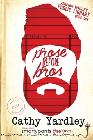 Buch Prose Before Bros Cathy Yardley