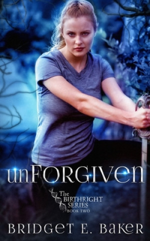 Knjiga unForgiven Bridget E. Baker