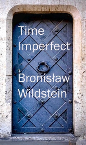Book An Imperfect Time Bronislaw Wildstein